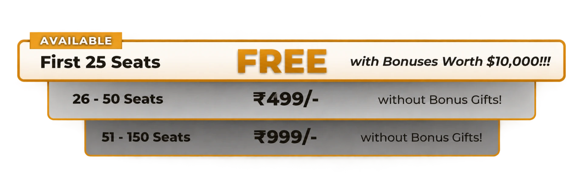 Seat pricing: first 25 seats free with bonuses worth $10,000